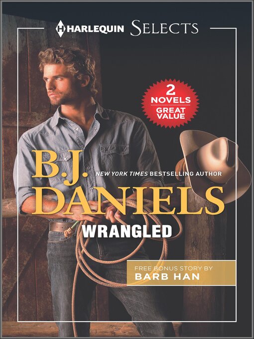Title details for Wrangled by B.J. Daniels - Available